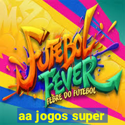 aa jogos super