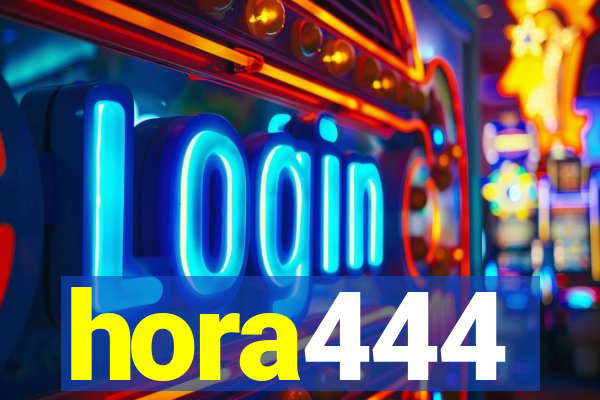 hora444