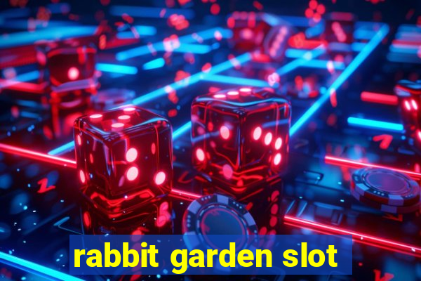 rabbit garden slot