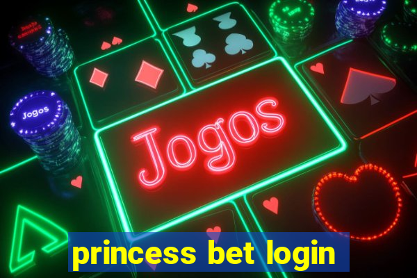 princess bet login