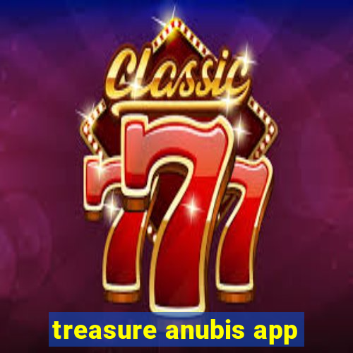 treasure anubis app