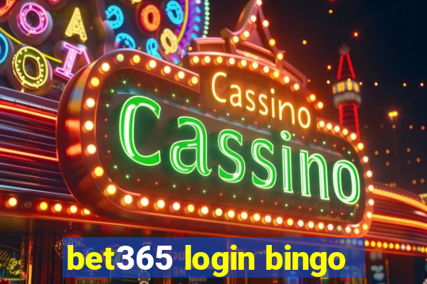 bet365 login bingo