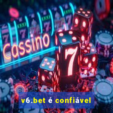 v6.bet é confiável