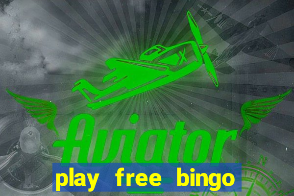 play free bingo games online for fun