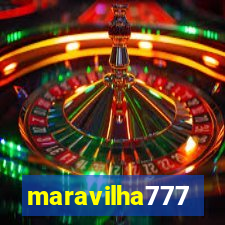 maravilha777