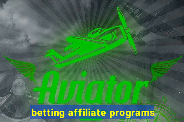 betting affiliate programs