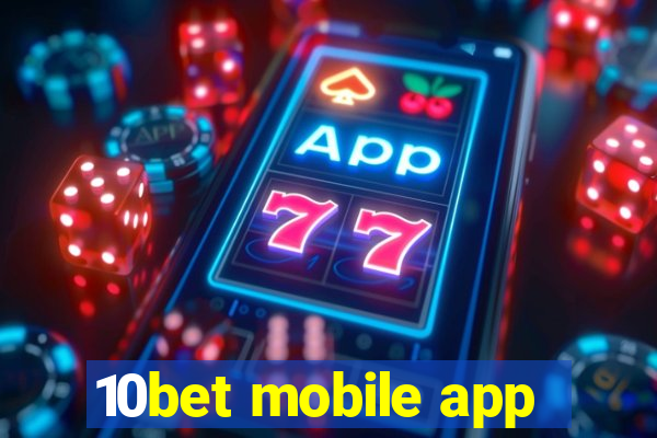 10bet mobile app