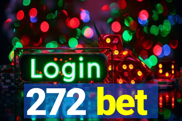 272 bet