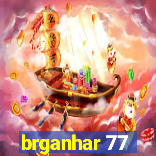 brganhar 77