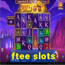 ftee slots