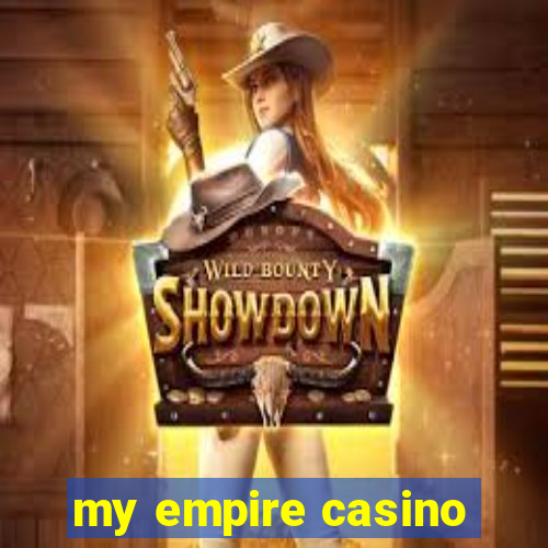 my empire casino