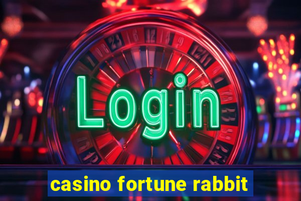 casino fortune rabbit