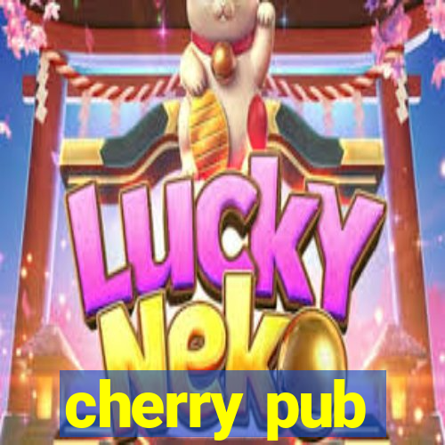 cherry pub