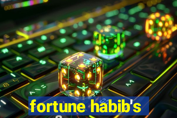 fortune habib's