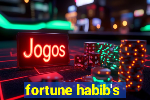 fortune habib's