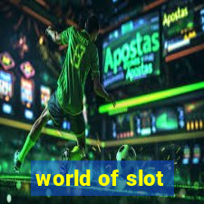 world of slot