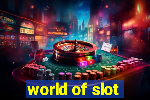 world of slot