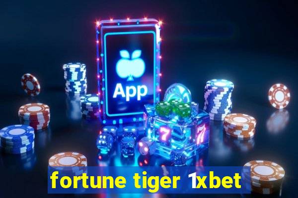 fortune tiger 1xbet