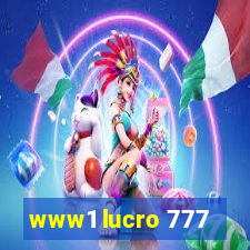 www1 lucro 777