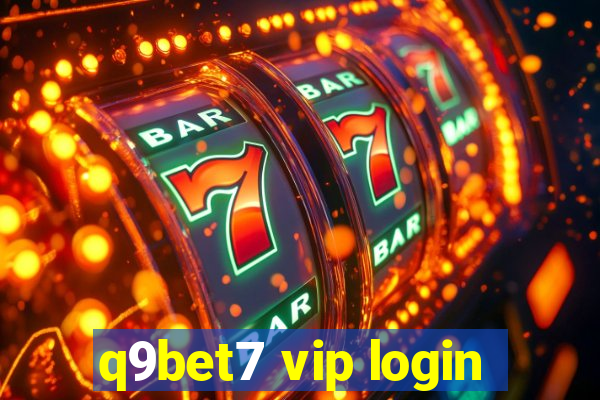 q9bet7 vip login