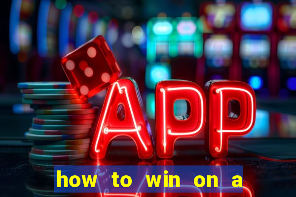 how to win on a slot machine in a casino