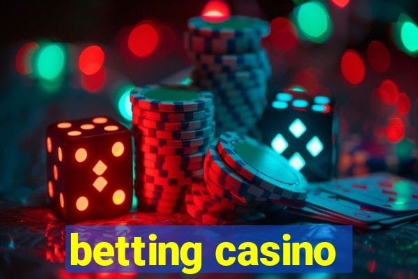 betting casino