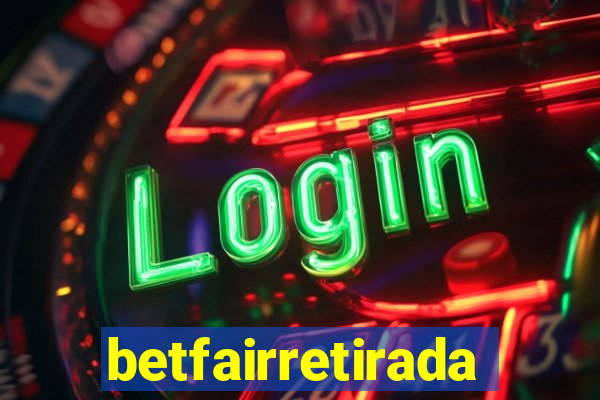 betfairretirada