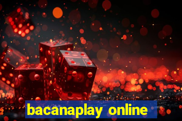 bacanaplay online