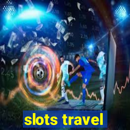 slots travel