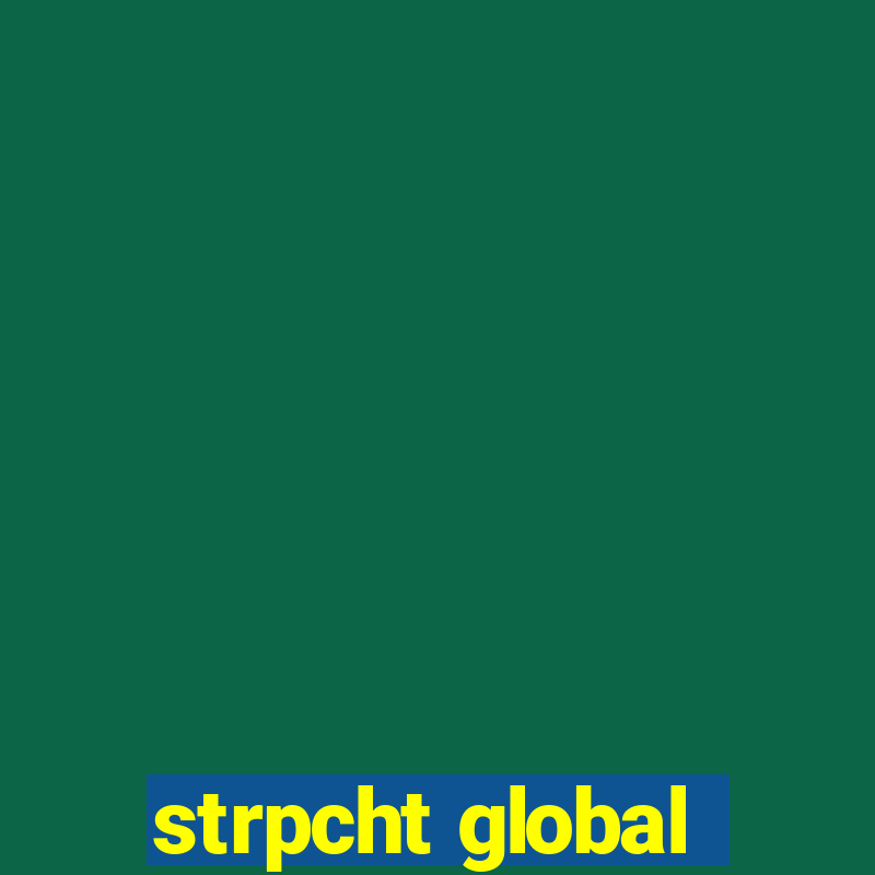 strpcht global