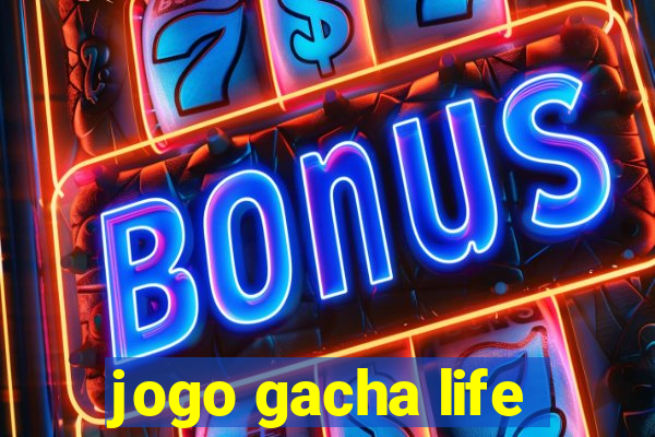 jogo gacha life