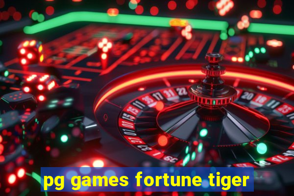 pg games fortune tiger