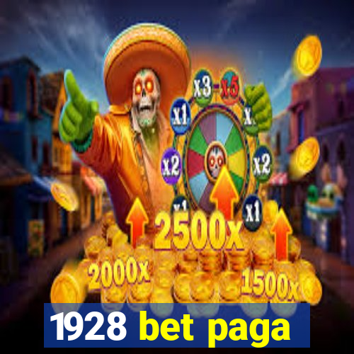 1928 bet paga