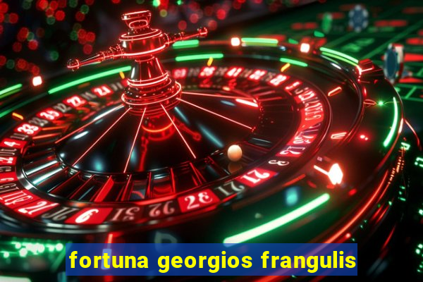 fortuna georgios frangulis