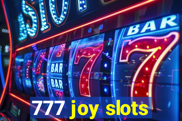 777 joy slots