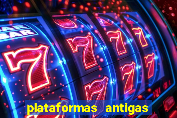 plataformas antigas de jogos slots