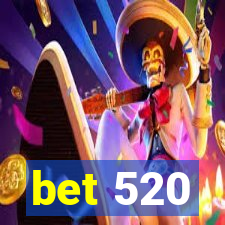 bet 520