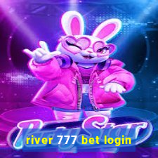 river 777 bet login