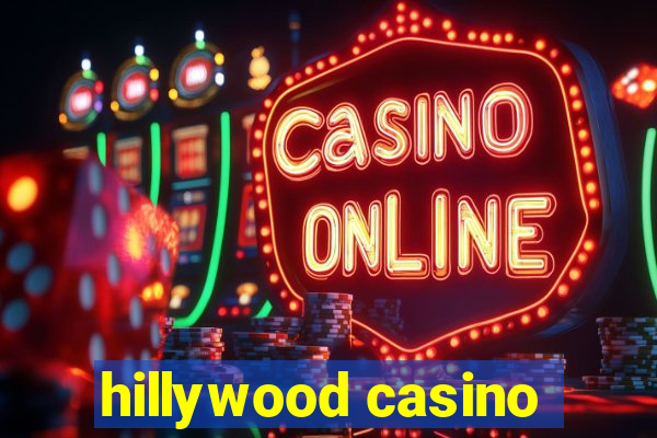 hillywood casino