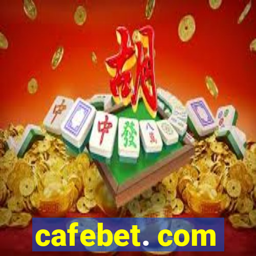 cafebet. com