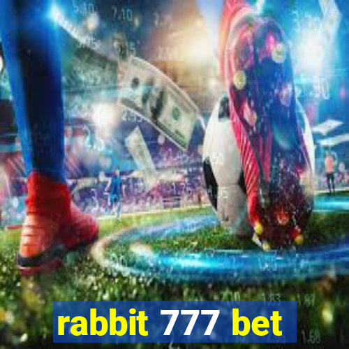 rabbit 777 bet