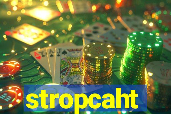 stropcaht