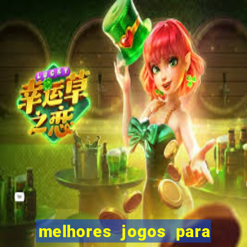 melhores jogos para ganhar dinheiro de verdade