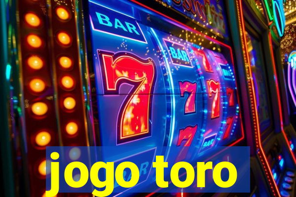 jogo toro