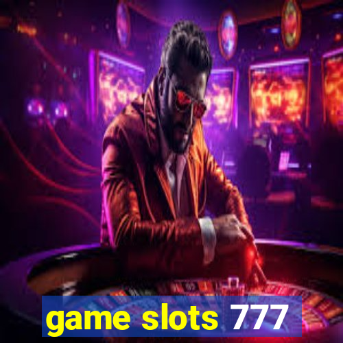 game slots 777