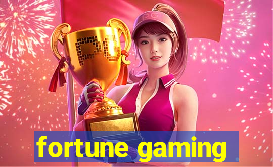 fortune gaming