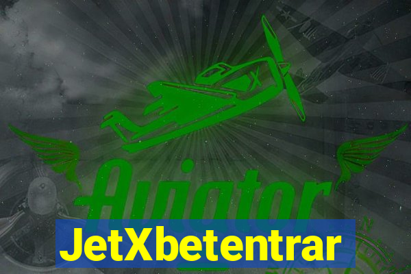 JetXbetentrar