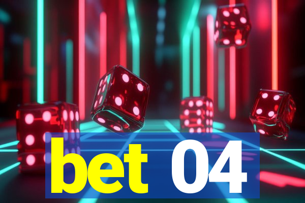 bet 04