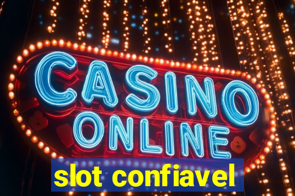 slot confiavel