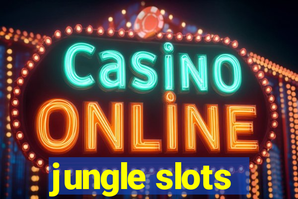 jungle slots